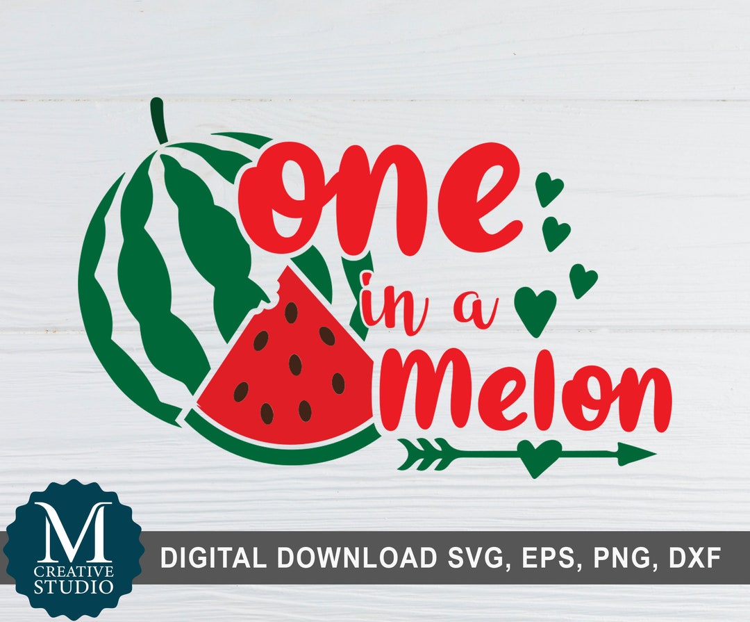 One in a Melon SVG Summer Cut Files Watermelon Svg File for - Etsy
