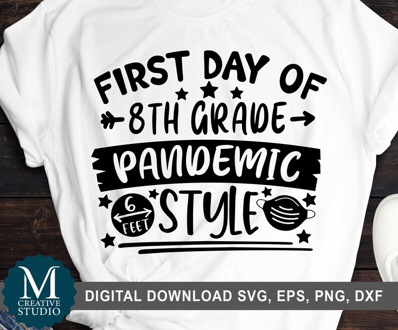 Eighth Grade Svg Eps Digital Download First Day Of 8th Grade Svg Back To School Svg Svg File For Cricut Png Dxf Cut File Clip Art Art Collectibles