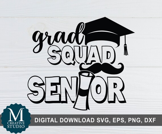 Grad Squad Senior SVG Graduation SVG Graduate Quote Cutting - Etsy