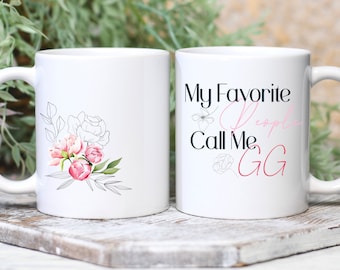 My Favorite People Call Me Gg Coffee Mug Grandmother Gift,  Nana Mug, Grandma Coffee Cup,Grandma Mug, Grandma Coffee Mug, Nana Coffee Mug,