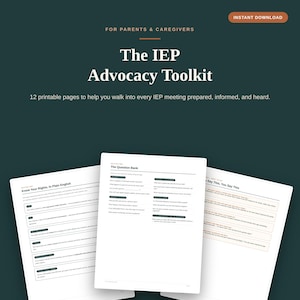 May include: A digital document titled The IEP Advocacy Toolkit for parents and caregivers, featuring 12 printable pages. The image displays three white pages with black text, including sections titled Know Your Rights, The Question Bank, and Say This, You Say This.