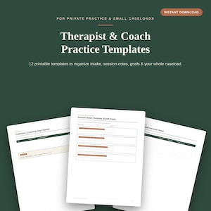 May include: A set of 12 printable Therapist & Coach Practice Templates on white paper against a dark green background. The text reads: For Private Practice & Small Caseloads, Therapist & Coach Practice Templates, and 12 printable templates.