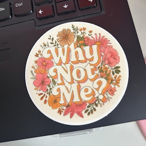 Por que não eu? Adesivo circular transparente