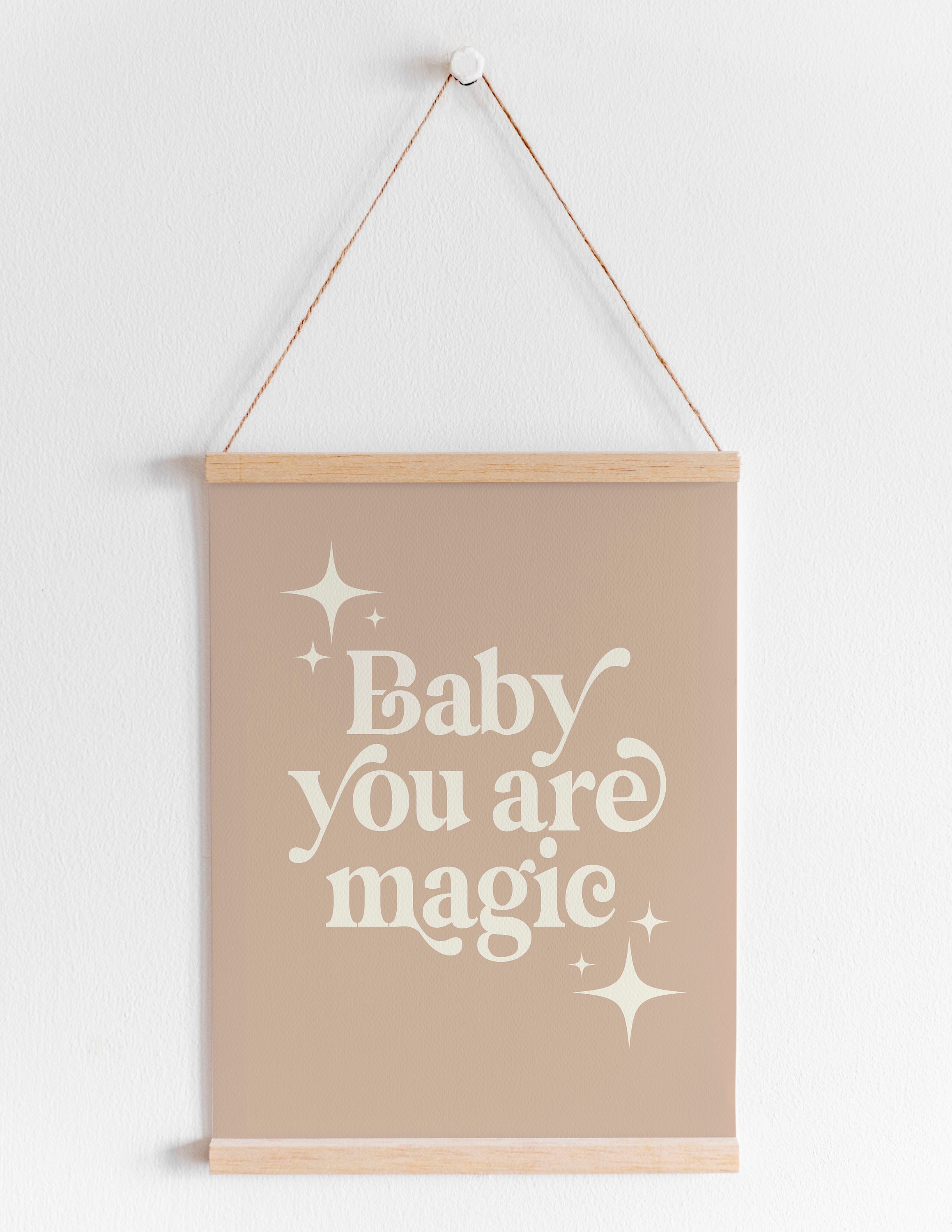 PRINTABLE POSTER Baby You Are Magic Poster Printable Nursery Etsy