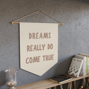 DREAMS Really do Come True Wall Banner, Kids Room Decor, Nursery Wall Decor, Kids Room Wall Flag, Gender Neutral Wall Flag, Kids Decor