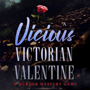 Puede incluir: Una portada de libro con un fondo de bosque oscuro y brumoso. Una sola rosa roja está en primer plano. El título es "A Vicious Victorian Valentine: A Murder Mystery Game".