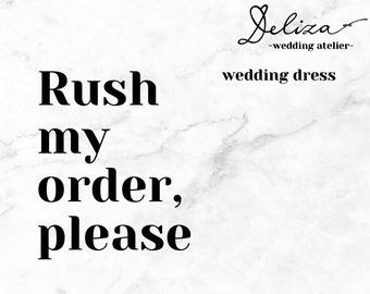 Rush my order, Production Rush, DelizaBridal wedding dress, Wedding dresses and gowns, Add to card with listing with the bridal gown