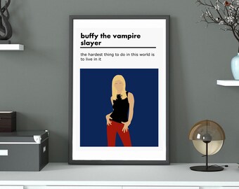 Buffy the Vampire Slayer Quote Poster / Print