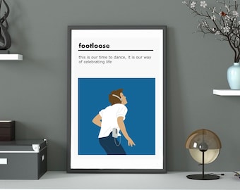 Footloose Quote Movie Poster / Print