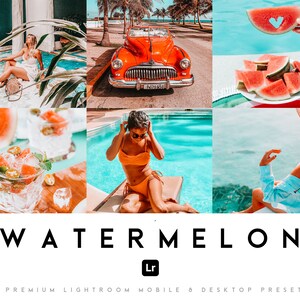 May include: A set of 5 Lightroom mobile and 6 desktop presets with the word "WATERMELON" in bold white text on a white background. The presets are designed to give photos a warm, summery feel with a watermelon color palette.