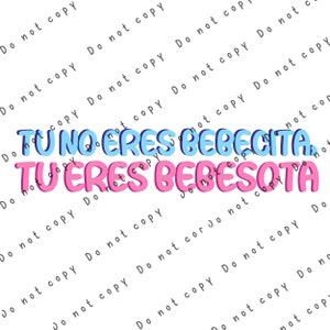 Bad Bunny png| Tu no eres bebecita| Tu eres bebesota| sublimation design| El Conejo Malo image| Bad Bunny YHLQMDLG sublimation file