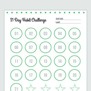 May include: A printable 21-day habit tracker with green circles numbered 1 through 21, and five green stars. The text "21 Day Habit Challenge" is at the top of the page. The text "start date" and "habit" are below the title.