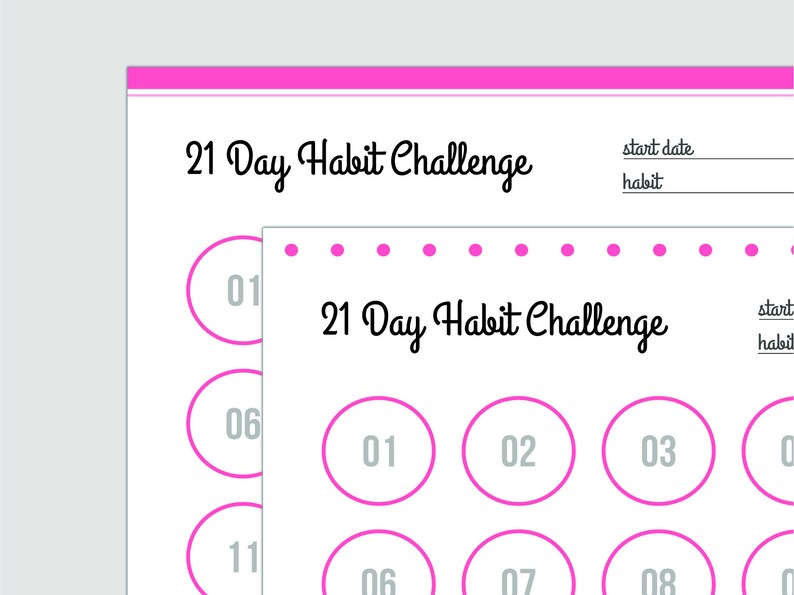 May include: A printable 21-day habit tracker with pink circles and the text "21 Day Habit Challenge".