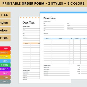 May include: Printable order form template in two styles with nine color options. The form includes sections for customer details, order details, shipping details, and a table for itemized orders. The form is available in letter and A4 sizes.
