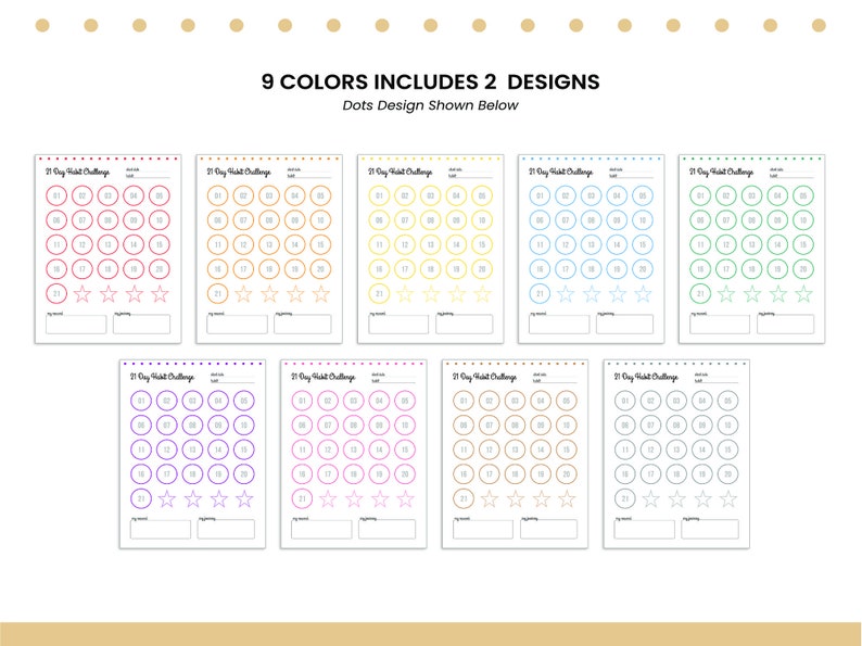 May include: Nine printable 21-day habit tracker sheets with different color gradients. Each sheet has a grid of circles with numbers 1-21 and three stars at the bottom. The text "21 Day Habit Challenge" is at the top of each sheet.