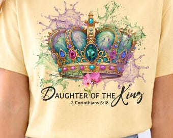 Daughter of the King T-Shirt, Comfort Colors Christian Tee, Crown Graphic
