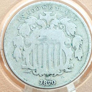1870 Shield Nickel - VG-F (Very Good to Fine) Grade / Condition - 1870 Nickel - Shield Type Nickel 1800&#39;s - Lower Mintage Date