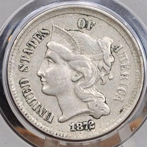 1872 Three Cent Nickel US Coin - Civil War Era - Great Condition - Choose by Grade / Condition Us 3 Cent Coins 1872