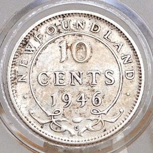 Rare Silver 1946 Newfoundland 10 Cent - AU Condition - Rare Coin, Only 38,400 Minted - Ten Cents Newfoundland 1946 Sterling Silver