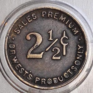 Antique Dr West&#39;s Dental Products 2 1/2 Cent Trade Token - Western Co Chicago World Fair Trade Token - Good For Token