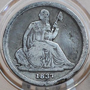 1837 Seated Liberty Dime  - Fine Detail - No Stars, Small Date - First Year Made - 1837 Silver Dime / 1837 Us 1 Dime Liberty Seated 1837