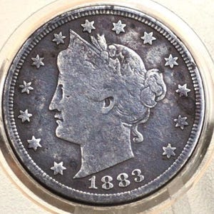 1883 V Nickel MIT Cents - Seltenere Variante 1883 V Nickel mit Cents - Erstes Jahr - Wählen Sie nach Grad / Zustand - 1883 Liberty Head Nickel