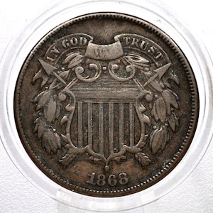 1868 Two Cent Us Coin - G-Xf (Good To Extreemly Fine) Grade / Condition - Civil War Era Coin - 1868 Us 2 Cent Coin 1868 Two Cent Piece