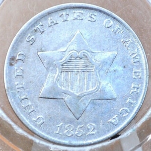 1852 Three Cent Silver US Coin - AU (About Uncirculated) Grade / Condition - 1852 3 Cent Trimes Silver 3 Cent Pieces -Great Collection Coin