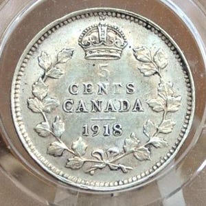 1918 Canadian Silver 5 Cent Coin - Choose by Coin / Grade - King George - Canada 5 Cent Sterling Silver 1918 Canada