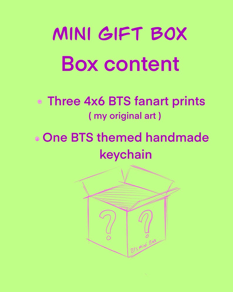 Puede incluir: Un fondo verde con un dibujo rosa de una caja abierta con signos de interrogaci&oacute;n dentro. El texto "MINI GIFT BOX" y "Box content" est&aacute; en rosa. El texto "Three 4x6 BTS fanart prints (my original art)" y "One BTS themed handmade keychain" est&aacute; en rosa.