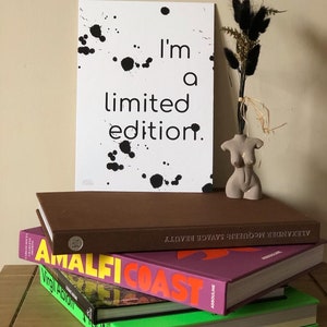 Je suis une édition limitée | Impression d'art giclée | Art mural