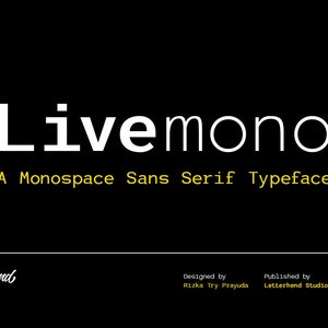 May include: A white font design called "Livemono" is displayed on a black background. The text below reads "A Monospace Sans Serif Typeface". The text "Letterhend Studio" is displayed in a yellow font at the bottom of the image.