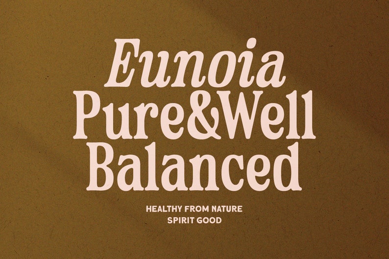 May include: A brown background with white text that reads "Eunoia Pure & Well Balanced" and "Healthy from Nature Spirit Good".