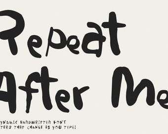 Repeat After Me – Messy Handwriting Font with Playful Organic Lettering
