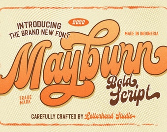 May include: Introducing Mayburn, a new bold script font, designed in 2020 and made in Indonesia. The font is displayed in a retro style with orange and brown colors. The text "Trade Mark" is also included in the image.