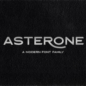 May include: A silver font design with the word "ASTERONE" in a modern style. The text below reads "A MODERN FONT FAMILY".