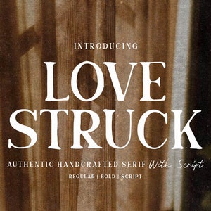 Love Struck - Hand Craft Font Duo,Script, Hand Craft, Serif, Organic Font, Authentic Font, Signature, Wedding Font, Elegance, Chic Font,