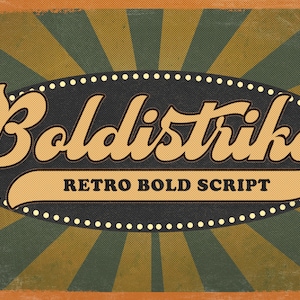 Boldstrike Retro Script Font: Groovy Bold Swash Font