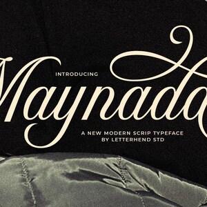 May include: A black and white image featuring the word "Maynada" in a flowing, elegant script font. The text "Introducing" and "A New Modern Script Typeface by Letterhend Std" are also present. The background is a textured, dark surface.
