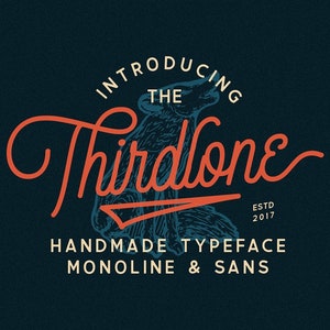 May include: Introducing The Thirdlone, a handmade typeface in a red script font with a vintage style illustration of a fox. The text below reads "ESTD 2017 HANDMADE TYPEFACE MONOLINE & SANS".