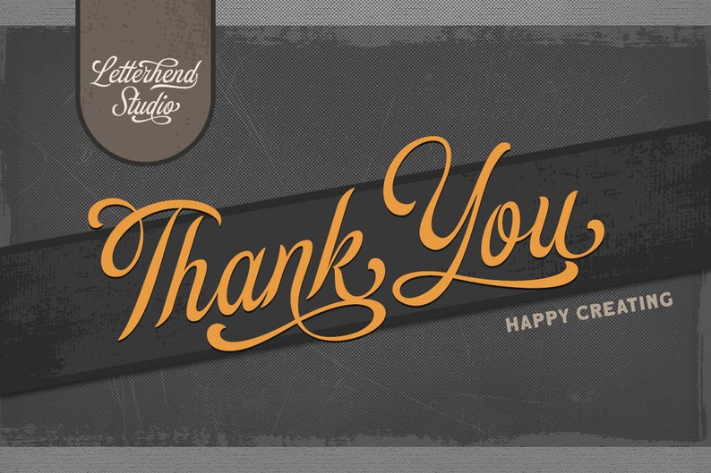 May include: A black and white graphic with the text "Thank You" in orange cursive lettering. The text "HAPPY CREATING" is in smaller white lettering below the cursive text. The text "Letterhend Studio" is in white cursive lettering on a brown rectangle at the top of the image.