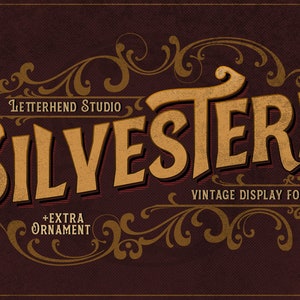 May include: A vintage display font called "Silvester" by Letterhend Studio. The font is in a gold color with a textured background and ornate flourishes.