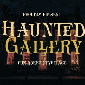 Haunted Gallery Font: Fun Horror Typeface