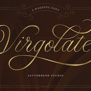 May include: A gold calligraphy font called "Virgolate" with a decorative frame and the text "A Wedding Font" and "Letterhend Studio".