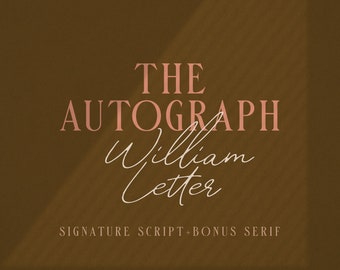 May include: The Autograph William Letter font duo, a signature script and bonus serif font. The text is displayed on a brown background with a light brown shadow.