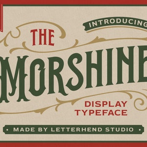May include: A vintage-style graphic design for a typeface called "The Morshine" display typeface. The design features a green and gold colour scheme with ornate flourishes and the text "Made by Letterhend Studio".
