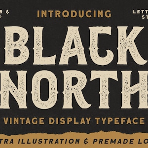 Black North,  Vintage Font, Vintage Illustration, Illustration Pack, Hand Drawn Illustration, Grunge Font, Rustic Font, Gritty Font, Rough,