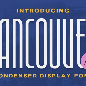 Vancouver Condensed Display Font: Modern Sans Serif