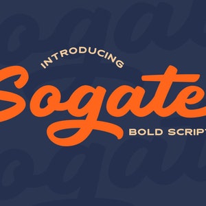 Sogate - Bold Script, Bold Script, Logo Font, Logotype, Baseball Font, Basketball Font, Hipster Font, Calligraphy Font, 60s Font,