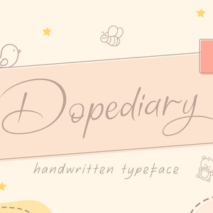 Dopediary Handwritten Typeface, Quotes, Playful, Children, Kinderganten, Cute Font, Cute, Warm, Script, Handwritten, Branding, Packaging,